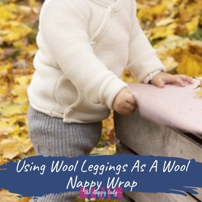 Using wool leggings as a nappy wrap